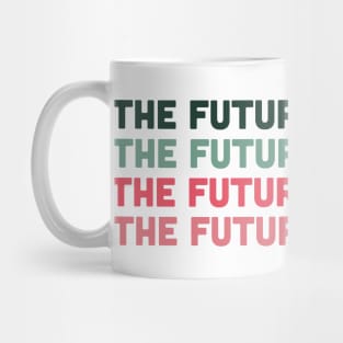 The Future is Female - Pink and Green Mug